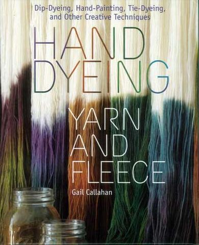 Hand Dyeing Yarn & Fleece