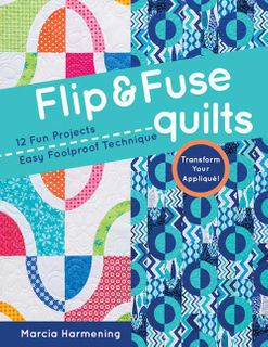 Flip & Fuse Quilts