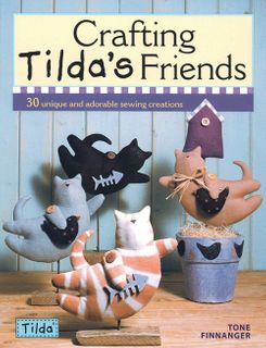 Crafting Tilda's Friends