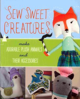 Sew Sweet Creatures