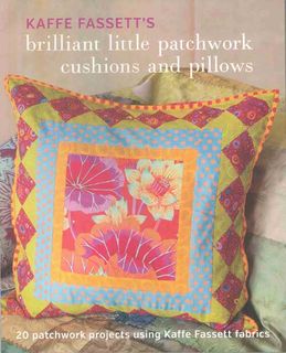 Kaffe Fassett's Brilliant Little Patchwork Cushions and Pillows