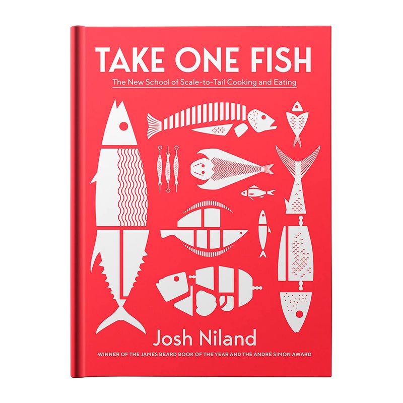 COOKBOOK TAKE ONE FISH, JOSH NILAND