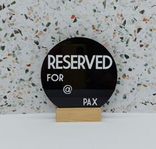 RESERVED SIGN RND BLACK CUSTOMIZE 120MM