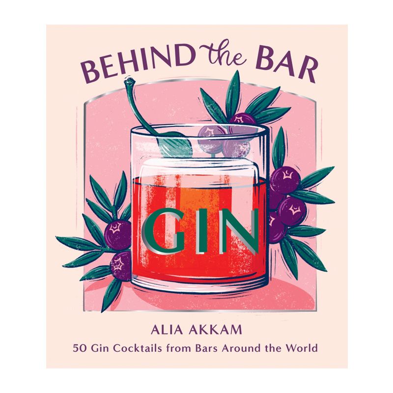 BAR BOOK, BEHIND THE BAR - GIN EDITION