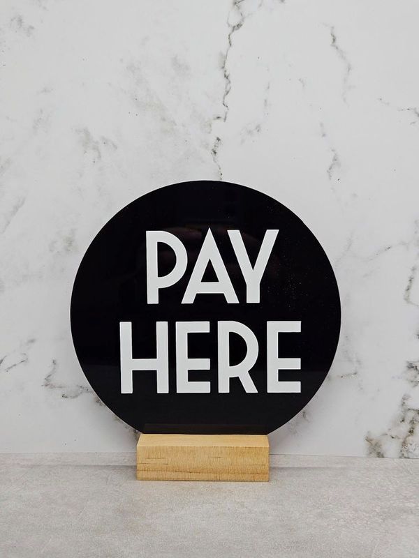 SIGN PAY HERE RND BLACK 150MM W/BASE