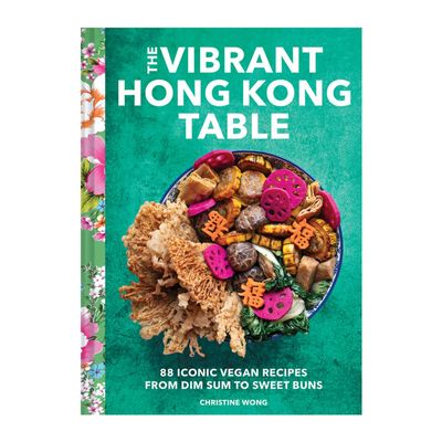 COOKBOOK, THE VIBRANT HONG KONG TABLE