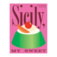 COOKBOOK, SICILY, MY SWEET
