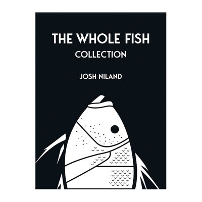 COOKBOOK, THE WHOLE FISH COLLECTION
