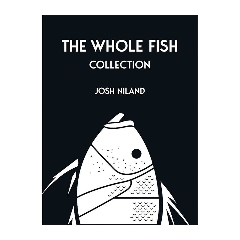 COOKBOOK, THE WHOLE FISH COLLECTION