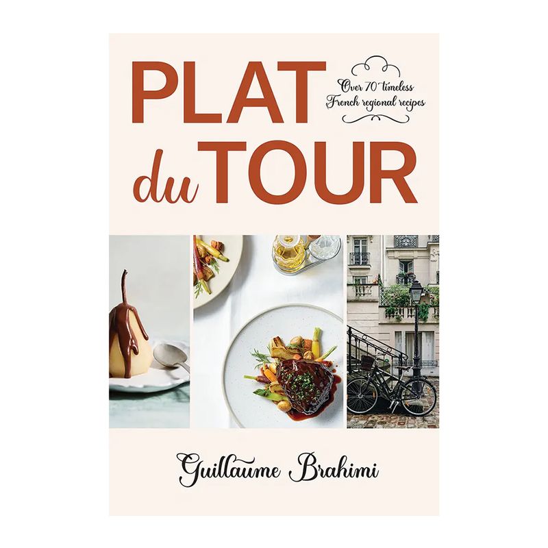 COOKBOOK PLAT DU TOUR GUILLAUME BRAHIMIN