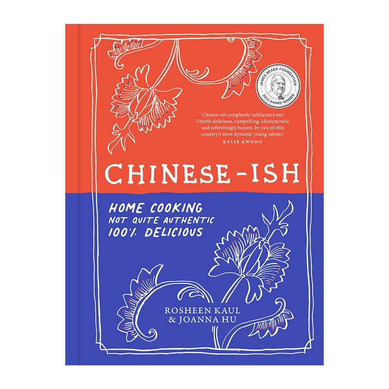COOKBOOK CHINESE-ISH ROSHEEN KAUL AND JOANNA HU