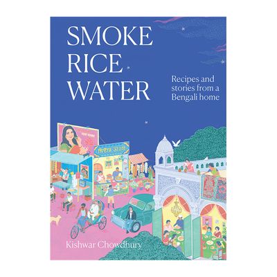 COOKBOOK, SMOKE, RICE, WATER, KISHWAR CHOWDHURY