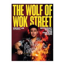 COOKBOOK, THE WOLF OF WOK ST, VINCENT LIM