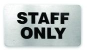 WALL SIGN 18/10 STAFF ONLY