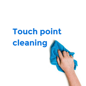 Touch Point Cleaning