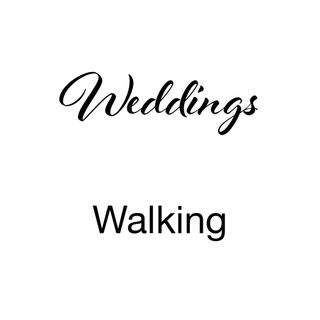 WEDDING WALKING