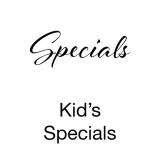 KIDS SPECIALS