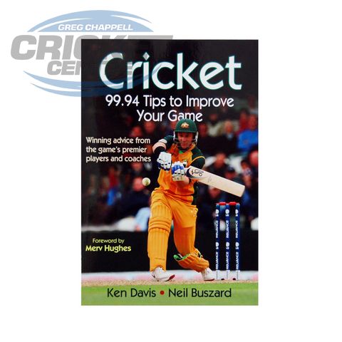 CRICKET 99.94 TIPS TO IMPROVE YOUR GAME CRICKET BOOK