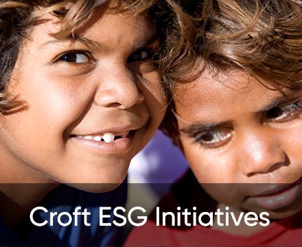 Croft ESG Environmental, Social and Governance initiatives