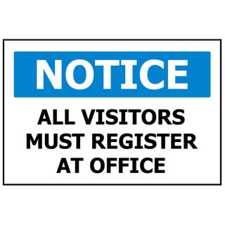 SG ALL VISITORS MUST REGISTER AT OFFICE SIGN