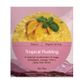 DESSERT Tropical Pudding*