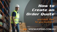 HOW TO CREATE AN ORDER QUOTE WITH AJP INDUSTRIAL SUPPLIES