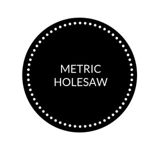 METRIC HOLESAW