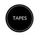 TAPES