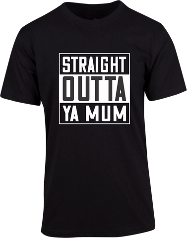 Outta Ya Mum T-shirt
