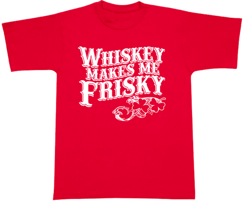 Whiskey And Friskey T-shirt