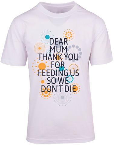 Dear Mum T-shirt