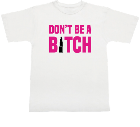 Bitch  T-shirt