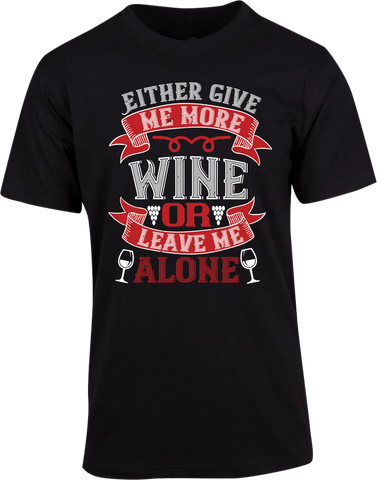 More Wine  T-shirt