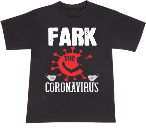 Fark Covid19 T-shirt