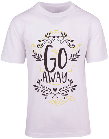 Go Away T-shirt