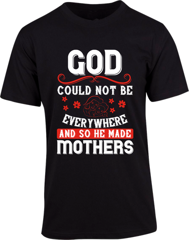 God Made Mothers T-shirt