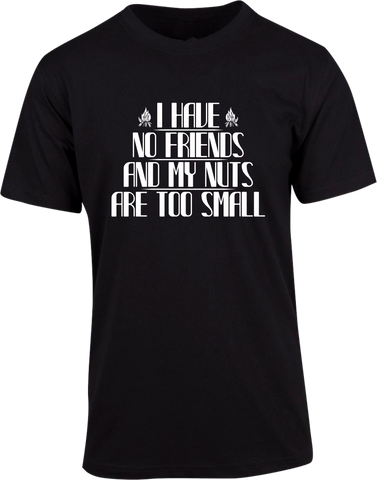 No Friends T-shirt