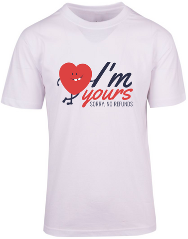 Im Yours T-shirt