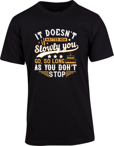 Dont Stop  T-shirt