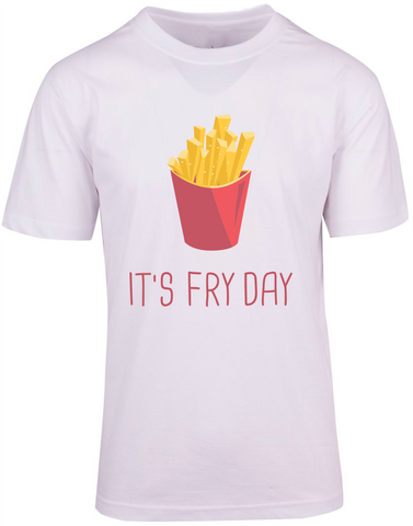 Its Fry Day T-shirt