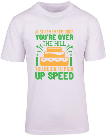 Pick Up Speed T-shirt