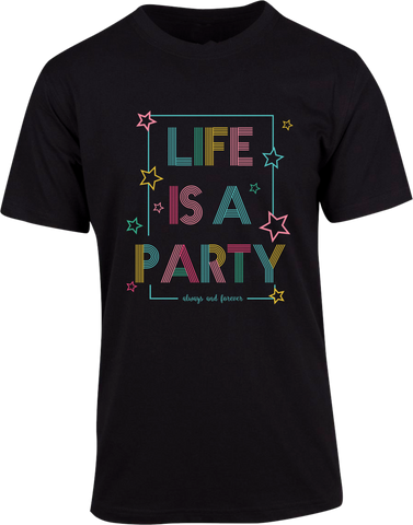 Life Is a Party T-shirt