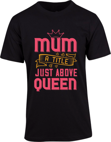 Mum Queen T-shirt