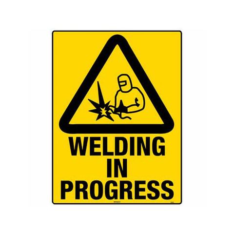 Welding in Progress Sign 450 x 300