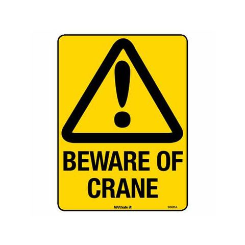 Beware of Crane Sign 450 x 300