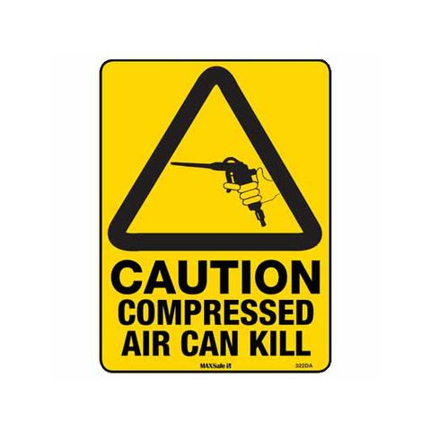 Compressed Air Can Kill Sign 450 x 300