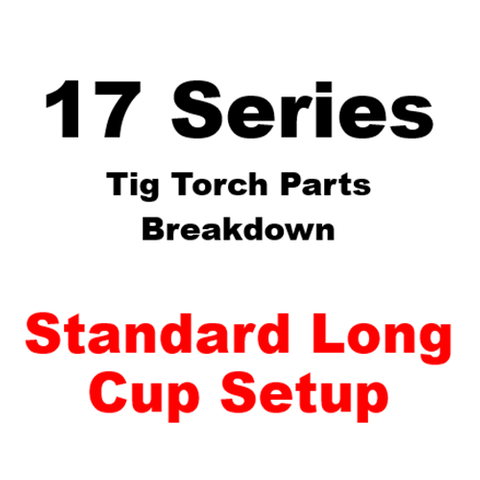 WP17 Series Long Cup Tig Setup