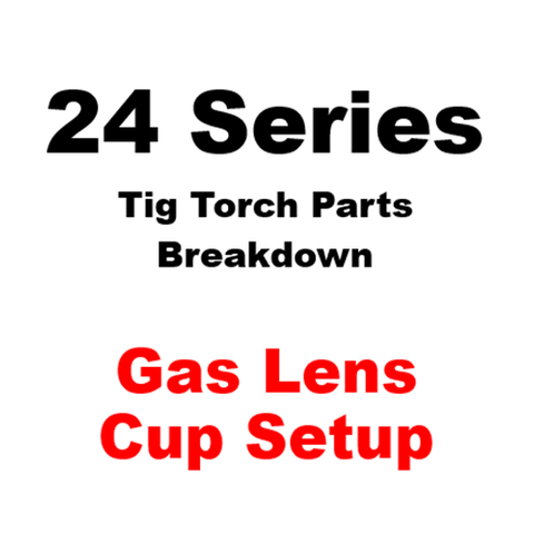 WP24 Series Gas Cup Torch Setup