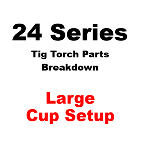 WP24 Series Large Gas Cup Torch Setup