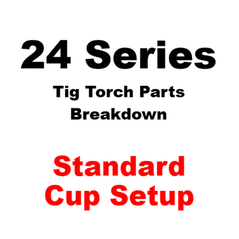 WP24 Series Standard Cup Tig Torch Setup